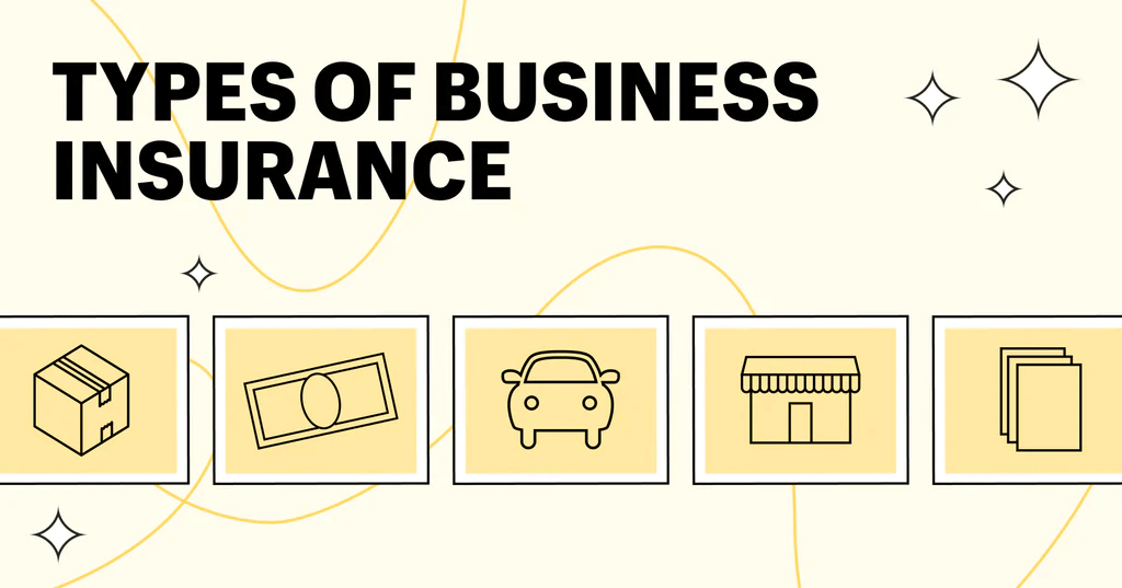 Types of insurance your need for your business